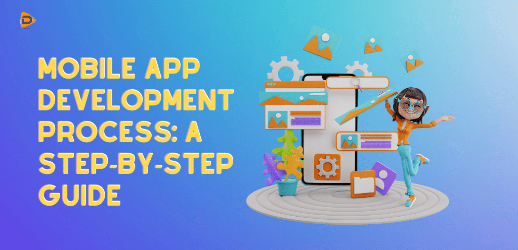 The Image displays the mobile app development: step-by-step guide